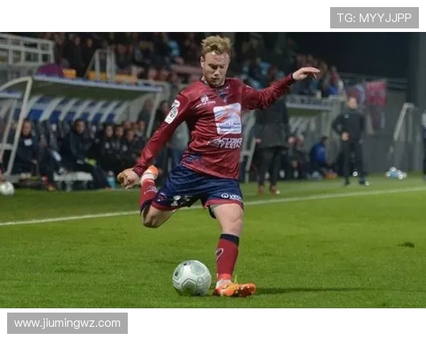 克莱蒙与图尔比赛结果分析及精彩瞬间回顾